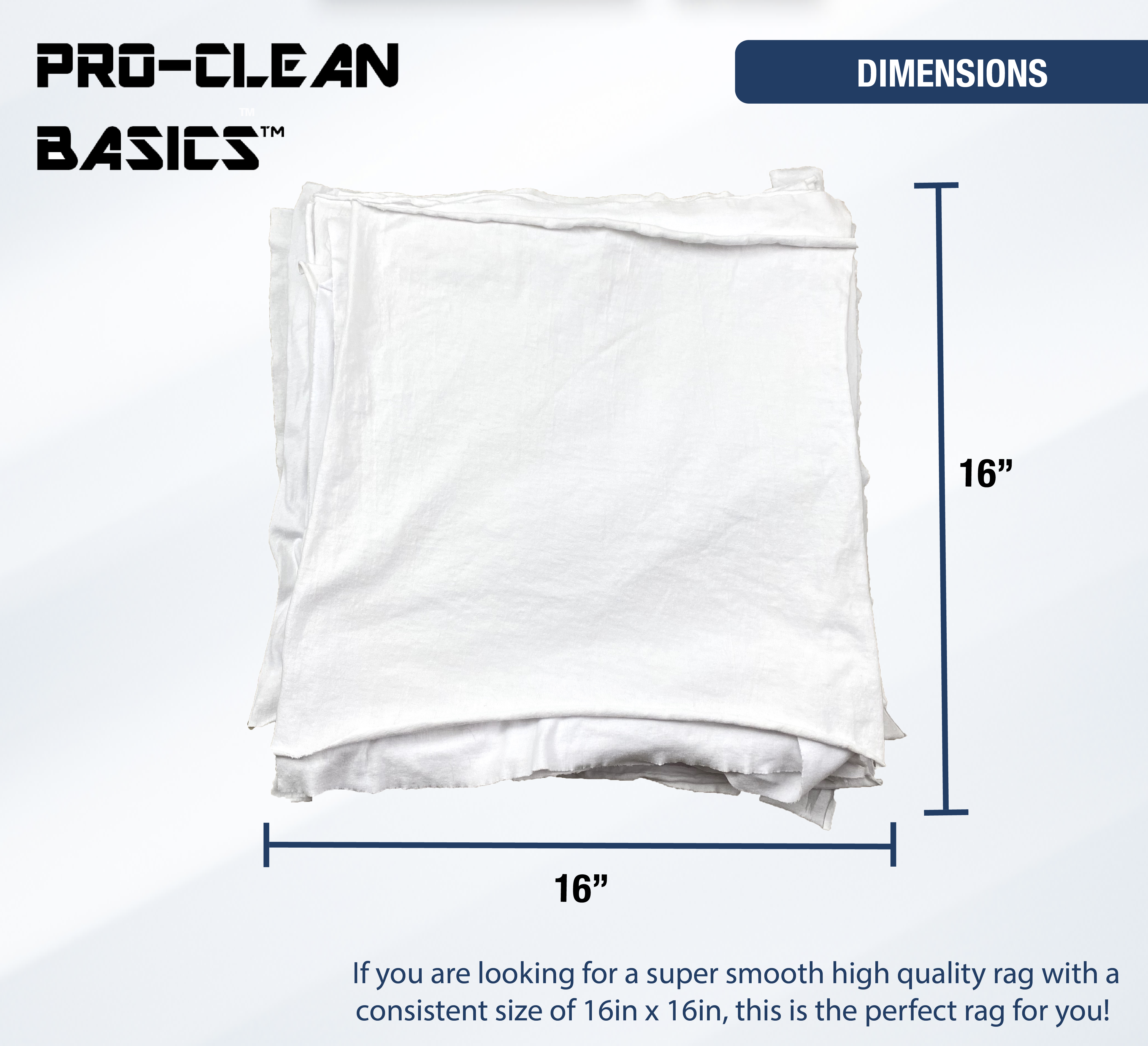 Pro-Clean Basics Premium Supreme: Smooth Jersey Die Cut 16in x 16in White T-Shirt Rags